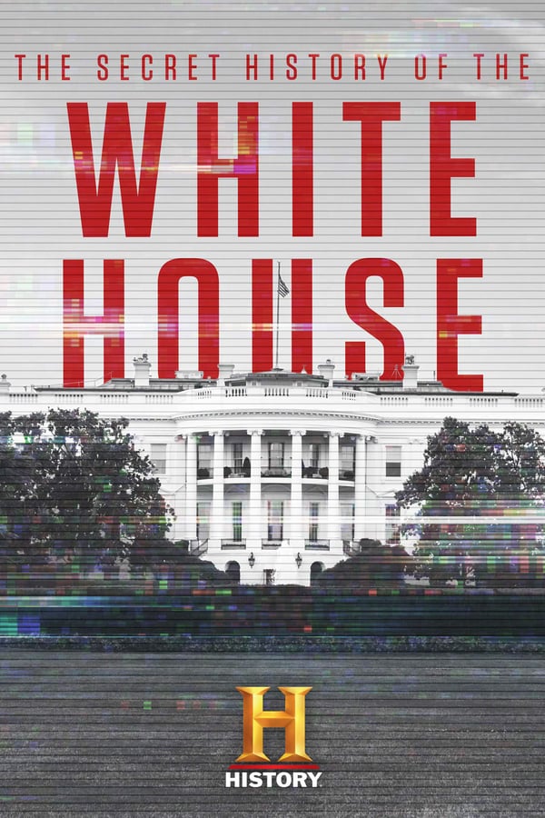 TOP - The Secret History of The White House