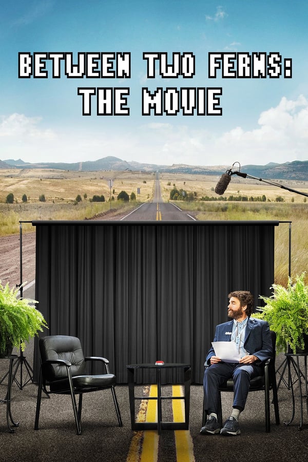 TOP - Between Two Ferns: The Movie