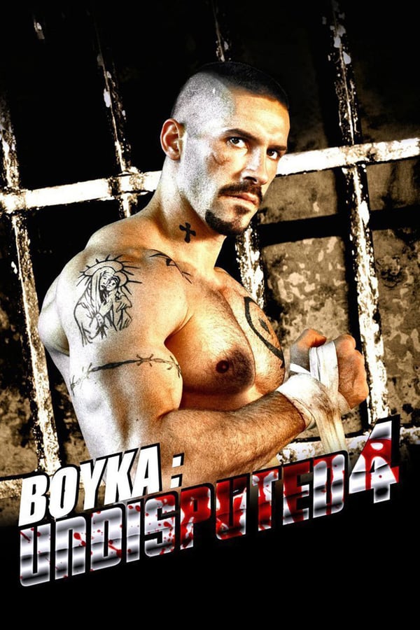 TOP - Boyka: Undisputed IV